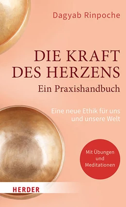 Abbildung von Kyabgön / Dräger | Die Kraft des Herzens - Ein Praxishandbuch | 1. Auflage | 2025 | beck-shop.de
