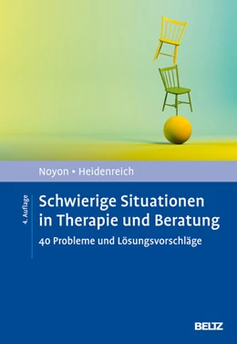 Abbildung von Noyon / Heidenreich | Schwierige Situationen in Therapie und Beratung | 4. Auflage | 2025 | beck-shop.de