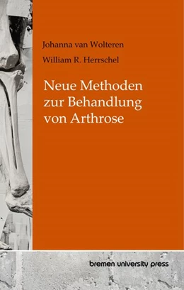 Abbildung von Wolteren / Herrschel | Neue Methoden zur Behandlung von Arthrose | 1. Auflage | 2025 | beck-shop.de