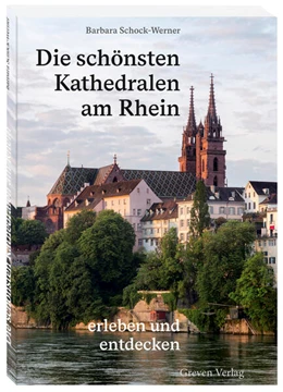 Abbildung von Schock-Werner | Die schönsten Kathedralen am Rhein | 1. Auflage | 2025 | beck-shop.de
