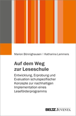 Abbildung von Bönnighausen / Lammers | Auf dem Weg zur Leseschule | 1. Auflage | 2025 | beck-shop.de