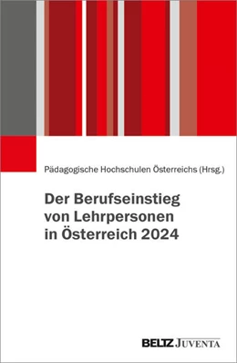 Abbildung von Pädagogische Hochschulen Österreichs | Der Berufseinstieg von Lehrpersonen in Österreich 2024 | 1. Auflage | 2025 | beck-shop.de
