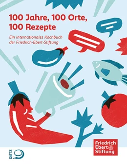 Abbildung von Friedrich-Ebert-Stiftung | 100 Jahre, 100 Orte, 100 Rezepte | 1. Auflage | 2025 | beck-shop.de