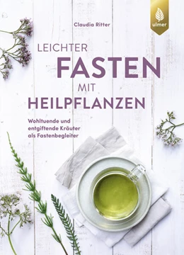 Abbildung von Ritter | Leichter fasten mit Heilpflanzen | 1. Auflage | 2025 | beck-shop.de