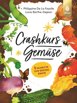 Abbildung von de La Fayolle / Barthe-Dejean | Crashkurs Gemüse | 1. Auflage | 2025 | beck-shop.de