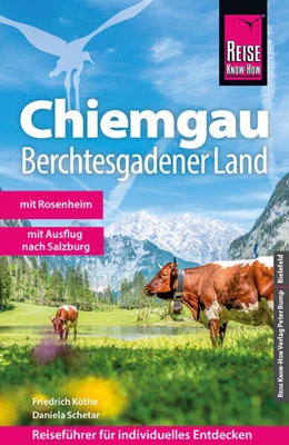 Abbildung von Köthe / Schetar | Reise Know-How Reiseführer Chiemgau, Berchtesgadener Land | 5. Auflage | 2025 | beck-shop.de