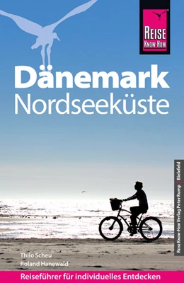 Abbildung von Scheu / Hanewald | Reise Know-How Reiseführer Dänemark - Nordseeküste | 13. Auflage | 2025 | beck-shop.de