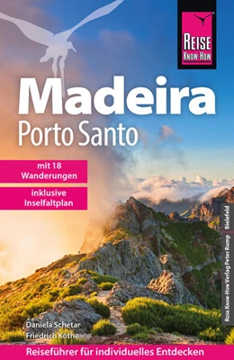 Abbildung von Schetar / Köthe | Reise Know-How Reiseführer Madeira und Porto Santo mit 18 Wanderungen inklusive Inselfaltplan | 11. Auflage | 2025 | beck-shop.de