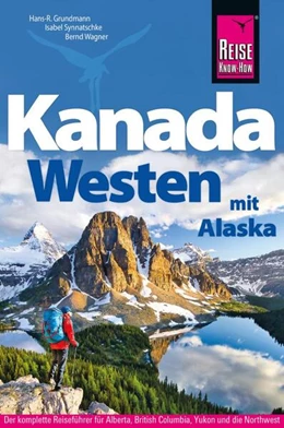 Abbildung von Synnatschke / Grundmann | Reise Know-How Reiseführer Kanada Westen mit Alaska | 20. Auflage | 2025 | beck-shop.de