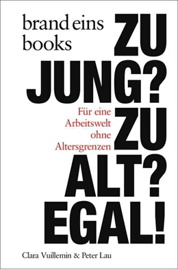 Abbildung von Lau / Vuillemin | Zu jung? Zu alt? Egal! | 1. Auflage | 2025 | beck-shop.de