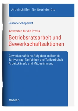 Abbildung von Schaperdot | Betriebsratsarbeit und Gewerkschaftsaktionen | 1. Auflage | 2025 | beck-shop.de