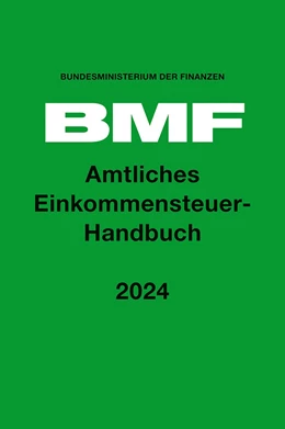 Abbildung von Bundesministerium der Finanzen | Amtliches Einkommensteuer-Handbuch 2024 | | 2025 | beck-shop.de