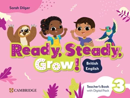 Abbildung von Dilger | Ready, Steady, Grow! Level 3 Teacher's Book with Digital Pack British English | 1. Auflage | 2025 | beck-shop.de
