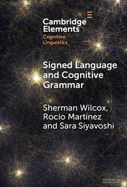 Abbildung von Wilcox / Martínez | Signed Language and Cognitive Grammar | 1. Auflage | 2024 | beck-shop.de