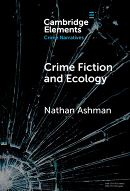 Abbildung von Ashman | Crime Fiction and Ecology | 1. Auflage | 2025 | beck-shop.de