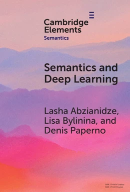 Abbildung von Abzianidze / Bylinina | Semantics and Deep Learning | 1. Auflage | 2025 | beck-shop.de