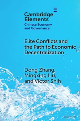 Abbildung von Zhang / Liu | Elite Conflicts and the Path to Economic Decentralization | 1. Auflage | 2025 | beck-shop.de