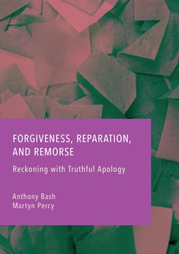 Abbildung von Bash / Percy | Forgiveness, Reparation, and Remorse | 1. Auflage | 2025 | beck-shop.de
