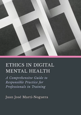 Abbildung von Martí-Noguera | Ethics in Digital Mental Health | 1. Auflage | 2024 | beck-shop.de