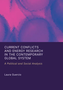 Abbildung von Guercio | Current Conflicts and Energy Research in the Contemporary Global System | 1. Auflage | 2025 | beck-shop.de