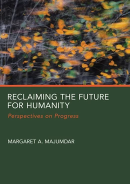 Abbildung von Majumdar | Reclaiming the Future for Humanity | 1. Auflage | 2024 | beck-shop.de