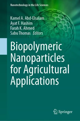 Abbildung von Abd-Elsalam / Hashim | Biopolymeric Nanoparticles for Agricultural Applications | 1. Auflage | 2024 | beck-shop.de