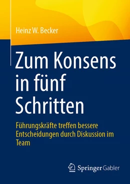 Abbildung von Becker | Zum Konsens in fünf Schritten | 1. Auflage | 2024 | beck-shop.de