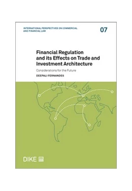 Abbildung von Fernandes | Financial Regulation and its Effects on the Trade and Investment Architecture | 1. Auflage | 2024 | Volume 7 | beck-shop.de