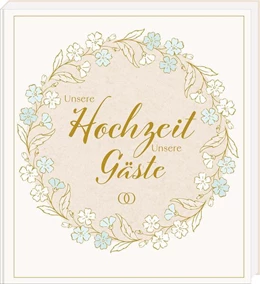 Abbildung von Unsere Hochzeit - Unsere Gäste | 1. Auflage | 2025 | beck-shop.de
