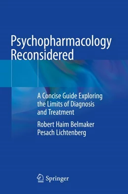 Abbildung von Lichtenberg / Belmaker | Psychopharmacology Reconsidered | 1. Auflage | 2024 | beck-shop.de