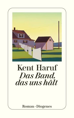 Abbildung von Haruf | Das Band, das uns hält | 1. Auflage | 2025 | beck-shop.de