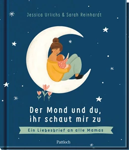 Abbildung von Urlichs | Der Mond und du, ihr schaut mir zu | 1. Auflage | 2025 | beck-shop.de