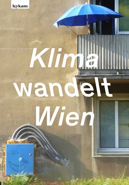 Abbildung von Göttche / Hutter | Klima wandelt Wien | 1. Auflage | 2025 | beck-shop.de