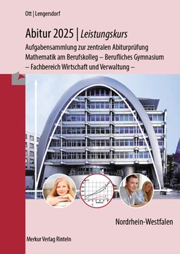 Abbildung von Ott / Lengersdorf | Abitur 2025 - Leistungskurs - Aufgabensammlung zur zentralen Abiturprüfung | 17. Auflage | 2024 | beck-shop.de
