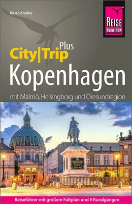 Abbildung von Knoller | Reise Know-How Reiseführer Kopenhagen und Öresundregion mit Malmö, Lund und Helsingborg (CityTrip PLUS) | 8. Auflage | 2025 | beck-shop.de