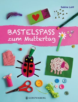 Abbildung von Lohf | Bastelspaß zum Muttertag | 1. Auflage | 2025 | beck-shop.de