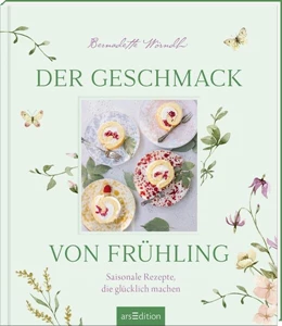 Abbildung von Wörndl / Lorenz | Der Geschmack von Frühling | 1. Auflage | 2025 | beck-shop.de