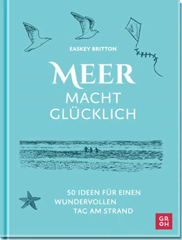 Abbildung von Britton | Meer macht glücklich | 1. Auflage | 2025 | beck-shop.de