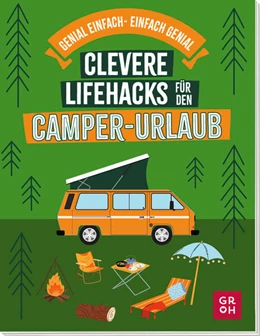 Abbildung von Holupirek | Clevere Lifehacks für den Camper-Urlaub | 1. Auflage | 2025 | beck-shop.de