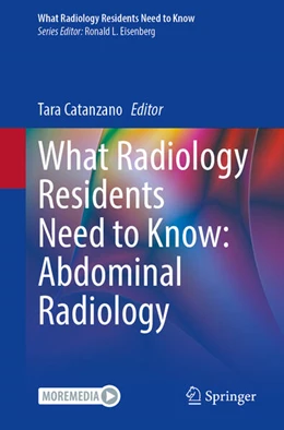 Abbildung von Catanzano | What Radiology Residents Need to Know: Abdominal Radiology | 1. Auflage | 2025 | beck-shop.de