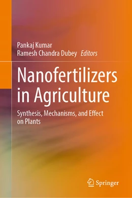 Abbildung von Kumar / Dubey | Nanofertilizers in Agriculture | 1. Auflage | 2025 | beck-shop.de