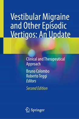 Abbildung von Colombo / Teggi | Vestibular Migraine and Other Episodic Vertigos: An Update | 2. Auflage | 2025 | beck-shop.de