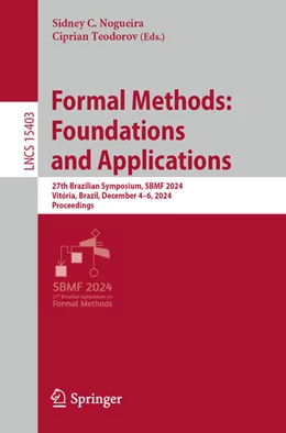 Abbildung von C. Nogueira / Teodorov | Formal Methods: Foundations and Applications | 1. Auflage | 2024 | 15403 | beck-shop.de