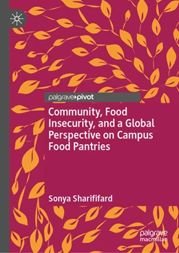 Abbildung von Sharififard | Community, Food Insecurity, and a Global Perspective on Campus Food Pantries | 1. Auflage | 2024 | beck-shop.de