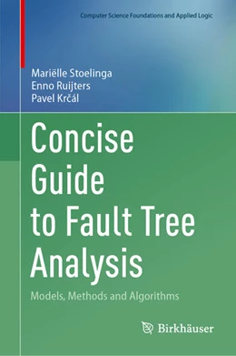 Abbildung von Stoelinga / Ruijters | Concise Guide to Fault Tree Analysis | 1. Auflage | 2025 | beck-shop.de