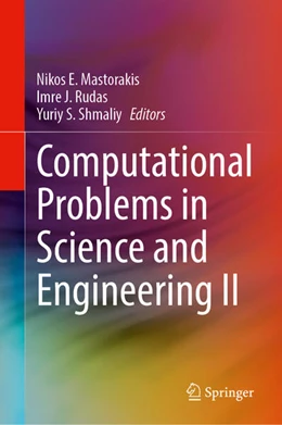 Abbildung von Mastorakis / Rudas | Computational Problems in Science and Engineering II | 1. Auflage | 2025 | beck-shop.de