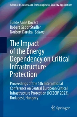 Abbildung von Kovács / Stadler | The Impact of the Energy Dependency on Critical Infrastructure Protection | 1. Auflage | 2025 | beck-shop.de