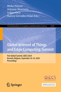 Abbildung von Skarmeta / Presser | Global Internet of Things and Edge Computing Summit | 1. Auflage | 2025 | 2328 | beck-shop.de