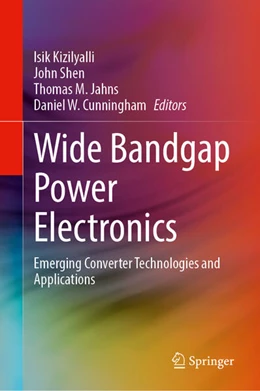 Abbildung von Kizilyalli / Shen | Wide Bandgap Power Electronics | 1. Auflage | 2025 | beck-shop.de