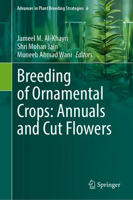 Abbildung von Al-Khayri / Jain | Breeding of Ornamental Crops: Annuals and Cut Flowers | 1. Auflage | 2025 | 6 | beck-shop.de